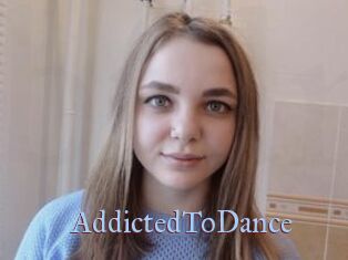 AddictedToDance