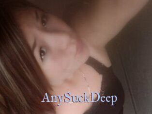 AnySuckDeep