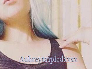 Aubreytripledxxxx