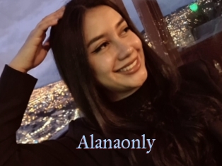 Alanaonly