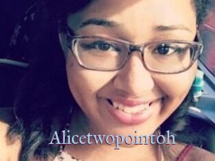 Alicetwopointoh