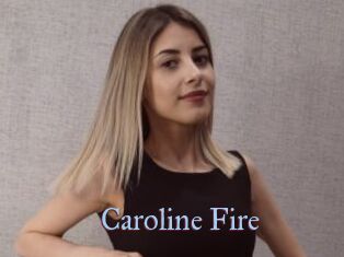 Caroline_Fire