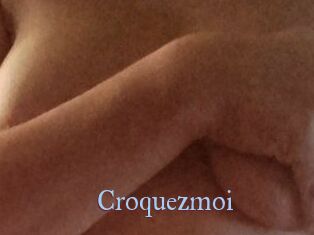 Croquezmoi