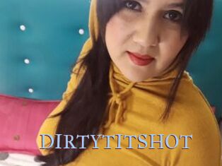 DIRTYTITSHOT