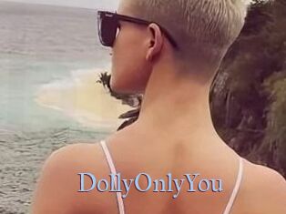 DollyOnlyYou