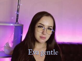 Eva_gentle