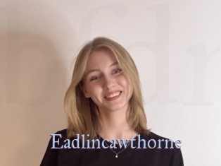 Eadlincawthorne