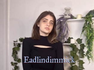 Eadlindimmick