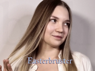 Easterbruster