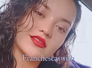 Franchescaswith