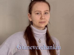 Guineverehankin