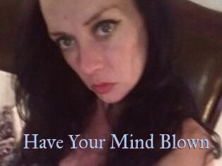 Have_Your_Mind_Blown