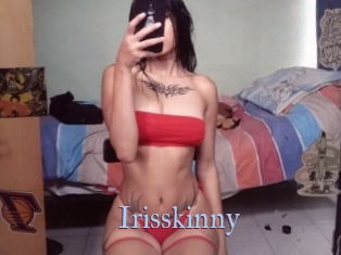 Irisskinny