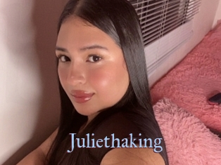 Juliethaking