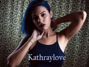 Kathraylove