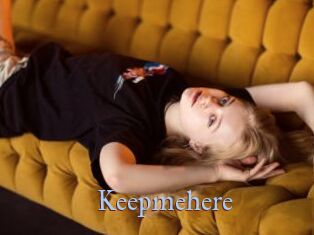 Keepmehere