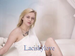 Laciskylove