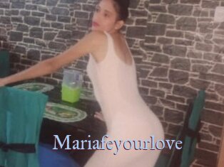 Mariafeyourlove