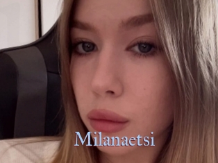 Milanaetsi