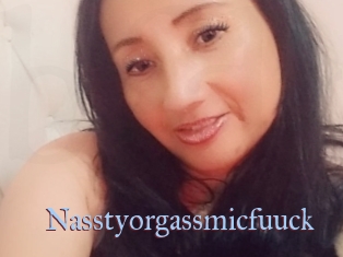 Nasstyorgassmicfuuck