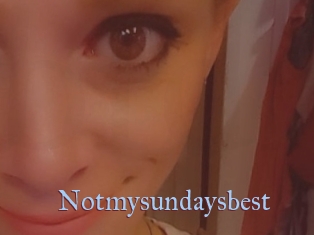 Notmysundaysbest