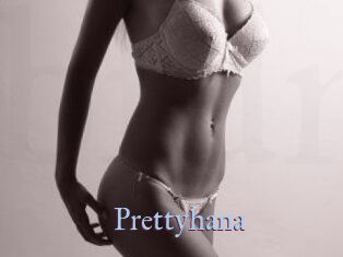 Prettyhana