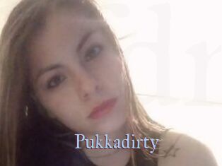 Pukkadirty