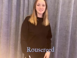 Rousereed