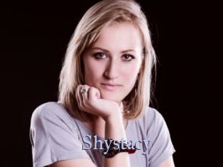 Shystacy