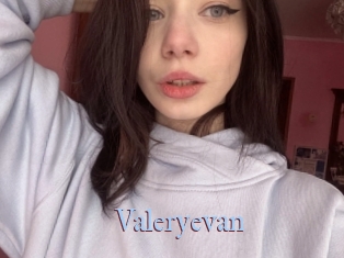 Valeryevan