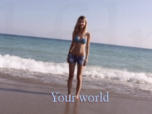 Your_world