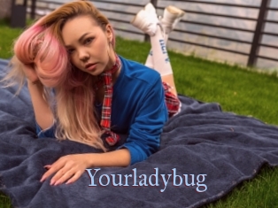 Yourladybug